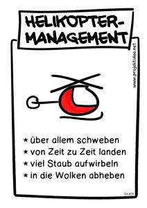 Management by Helikopter